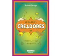 La Era de los Creadores: Misterio, coraje y propósito