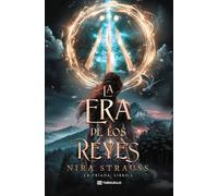 La era de los reyes: La tríada: Libro 1