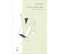 LA ERA DEL INDIVIDUO TIRANO