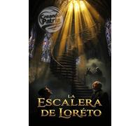 La Escalera de Loreto: Buscando la Verdad Entre la Fe y la Razón