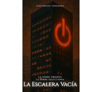 La escalera vacía: Un thriller corporativo sobre poder, control y desapariciones internas