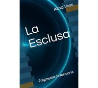 La Esclusa: Fragmento de memoria