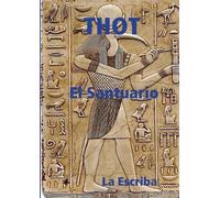 La Escriba Thot- El Santuario (Tascabile)