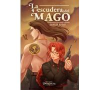 LA ESCUDERA DEL MAGO: UN RELATO DE LA ULTRATIERRA