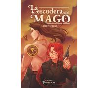 LA ESCUDERA DEL MAGO: UN RELATO DE LA ULTRATIERRA