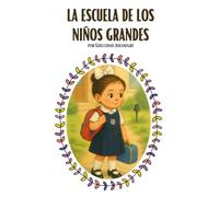 La escuela de los niños grandes