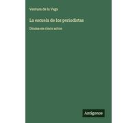 La escuela de los periodistas: Drama en cinco actos