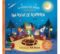 LA ESCUELA DEL BOSQUE DEL SEÑOR BÚHO: UNA NOCHE DE ACAMPADA