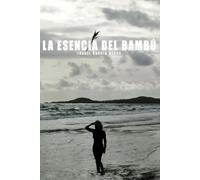 La esencia del bambú