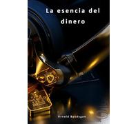 La ESENCIA del DINERO