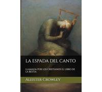 LA ESPADA DEL CANTO: LLAMADA POR LOS CRISTIANOS EL LIBRO DE LA BESTIA