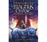 La espada del tiempo / The Sword of Summer: La saga más épica del creador de Percy Jackson: 1