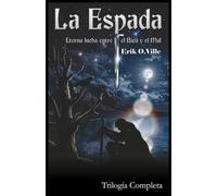 LA ESPADA: Eterna lucha entre el bien y el mal