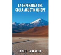 LA ESPERANZA DEL COLLA AGUSTÍN QUISPE