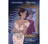 La espía de Hitler. El doble juego de Larissa Swirsky: 1