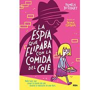 La espía que flipaba con la comida del cole / The Spy who Loved School Dinners