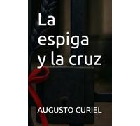 La espiga y la cruz