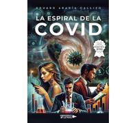 La espiral de la COVID