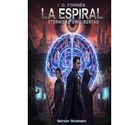 La espiral: Etenidad sin libertad