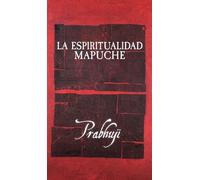 La espiritualidad mapuche
