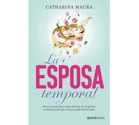 La esposa temporal: La historia de Luca y Valentina: 2