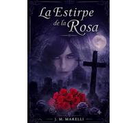 La estirpe de la Rosa