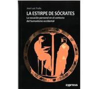 LA ESTIRPE DE SÓCRATES: La vocación personal en el contexto del humanismo occidental