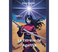 La Estrella De Agartha: Novela Gráfica de Intriga y MisterioTomo 2