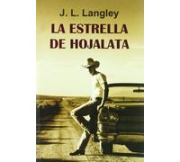 La estrella de hojalata/ The Tinplate Star