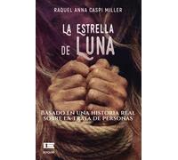 La Estrella de Luna: Basado en una historia real sobre la trata de personas