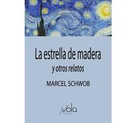 La estrella de madera: y otros relatos