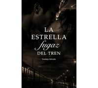 La estrella fugaz del tren