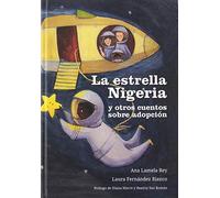 La Estrella Nigeria: y otros cuentos de adopción