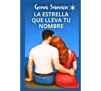 La estrella que lleva tu nombre (Una comedia romántica con mucho brillo)