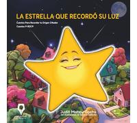 La estrella que recordó su luz