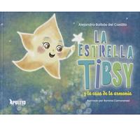 La estrella Tibsy y la casa de la armonía