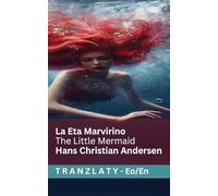 La Eta Marvirino / The Little Mermaid: Tranzlaty Esperanto English