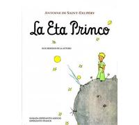 LA ETA PRINCO ( EL PRINCIPITO EN ESPERANTO)