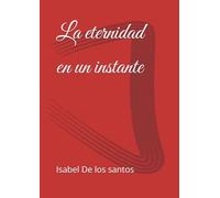La eternidad en un instante