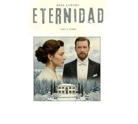 La Eternidad: Una historia de pasión y resistencia en tiempos de ocupación.