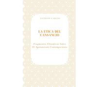 La Ética del Cansancio: Fragmentos Filosóficos Sobre El Agotamiento Contemporáneo
