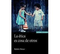 La ética es cosa de otros