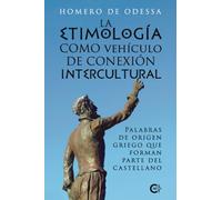 La etimología como vehículo de conexión intercultural: Palabras de origen griego que forman parte del castellano