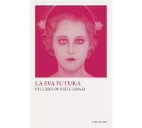 La Eva futura: (editorial Cariátide)