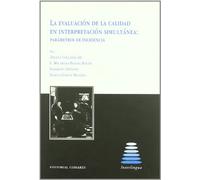 La evaluación de la calidad en interpretación simultánea : parámetros de incidencia: 64