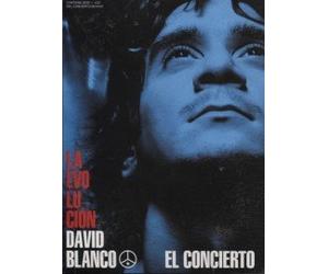 LA EVOLUCION DAVID BLANCO EL CONCIERTO