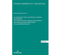 La evolución de las perífrasis verbales en español. Una aprox (Copertina rigida)