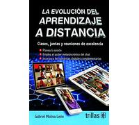 La evolución del aprendizaje a distancia (Edizione spagnola)