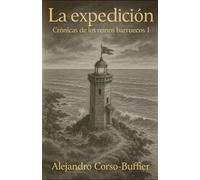 La Expedición: Crónicas de los reinos barruecos