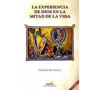 La experiencia de Dios en la mitad de la vida